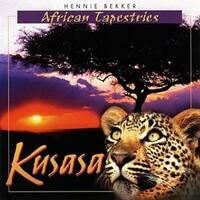 African Tapestries - Kusasa - Hennie Bekker CD