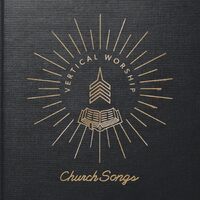 Church Songs - Vertical Church Band CD