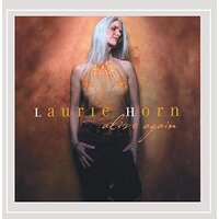 Alive Again -Laurie Horn CD