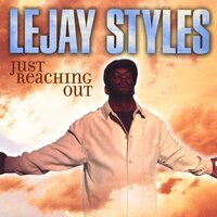 Just Reaching Out -Lejay Styles, Bill Withers CD