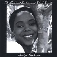 Spiritual Evolution of Black Beauty - Carolyn Providence CD