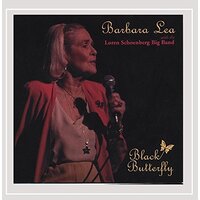 Black Butterfly -Barbara Lea With The Loren Schoenberg Big Band CD