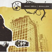 Shallow -Ricky Bell CD
