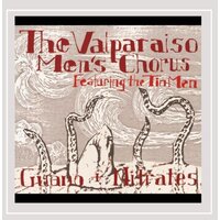 The Valparaiso Men's Chorus - Guano & Nitrates CD