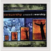 Created To Worship -Coreworship CD