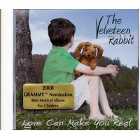 Velveteen Rabbit: Love Can Make You Real -The Velveteen Rabbit CD