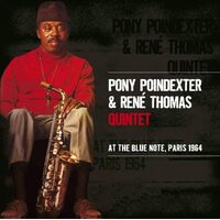 At The Blue Note Paris 1964 - Pony Poindexter, Rene Thomas CD
