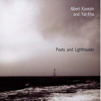 Albert Kuvezin and Yat-Kha - Poets And Lighthouses MUSIC CD NEW SEALED