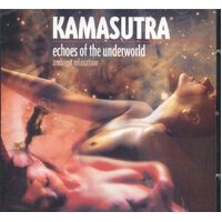 Kamasutra Echoes of the Underworld CD