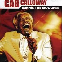 Cab Calloway Minnie the Moocher CD