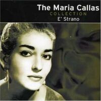Maria Callas Collection : Estrano CD