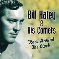 Bill Haley His Comets Rock Around The Clock CD