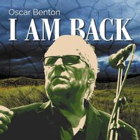 I Am Back - Oscar Benton CD