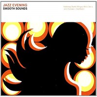Smooth Sounds: Jazz Evening CD