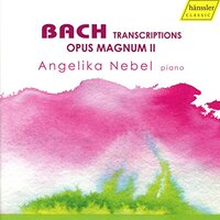 Bach Transcriptions Opus Magnum Ii -Nebel, Angelika CD