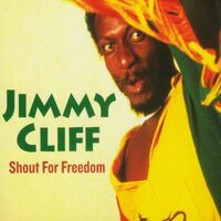 Shout for Freedom - Jimmy Cliff CD