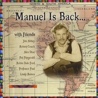 Manuel Is Backwith Friends -Manuel Bruce Delbridge CD