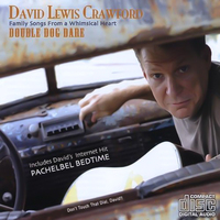 Double Dog Dare -David Lewis Crawford CD