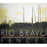 Fences -Rio Bravo CD