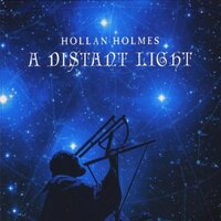 A DISTANT LIGHT - Hollan Holmes CD