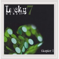 Chapter 1 -Lucky 7 Mambo CD
