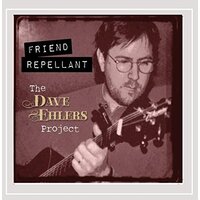 Dave Ehlers Project -Friend Repellant, Dave Ehlers CD