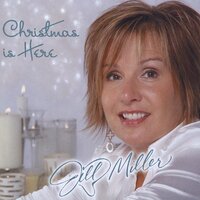 Christmas Is Here -Jill Miller CD