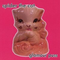Glamour Puss -Spider The Cat CD