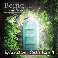Being in Him: Relaxation Gods Way 2 - Various Artists CD