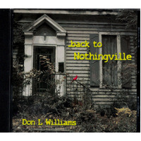 Back To Nothingville -Don L Williams CD