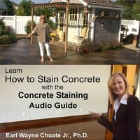 Earl Choate Wayne J Learn How to Stain Concrete Audio Guide CD