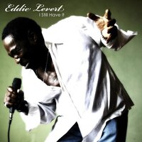 I Still Have It -Eddie Levert CD