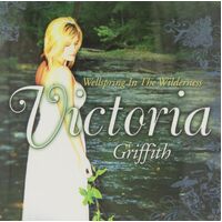 Wellspring in the Wilderness - Victoria Griffith CD