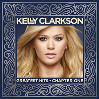 GREATEST HITS - CHAPTER ONE Kelly Clarkson CD