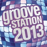 Groove Station 2013 / Various - Various Artists CD