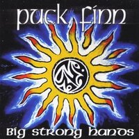 Big Strong Hands -Puck Finn CD