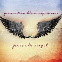 Private Angel - Generation Blues Experience CD