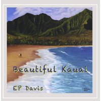 Beautiful Kauai EP Davis CD