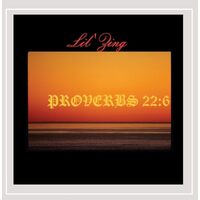 Proverbs 22:6 - Lil Zing CD