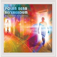 My Latest Sincerity -Polar Bear Referendum CD