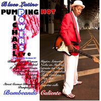 Pumping Hot Latin Blues Live (Bombeando Caliente) - Michael Powers Frequency CD