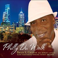 Philly Du Walk - Brian S Griffin CD