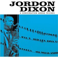 Conversation Among Friends -Dixon, Jordon CD
