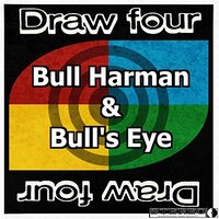 Draw Four -Harman, Bull / Bull'S Eye CD