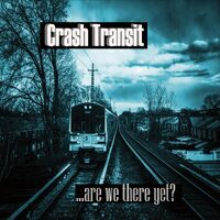 Are We There Yet - Crash Transit CD