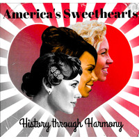 America's Sweetheart - History Through Harmony CD