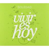Vivir Es Hoy - SOLEDAD CD