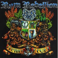 Another Round - Rum Rebellion CD