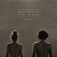 Bedroom Crimes - Oren Lavie CD