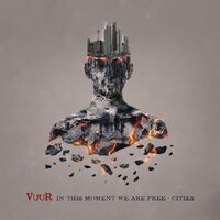 In This Moment We Are Free - Cities - Vuur CD